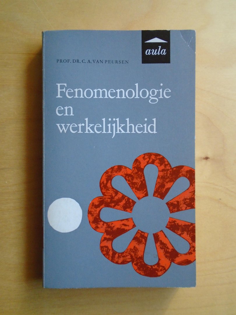 Peursen, C.A. van - Fenomenologie en werkelijkheid