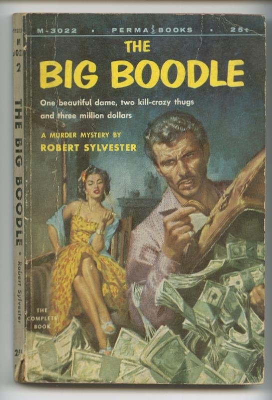 Sylvester, Robert - The Big Boodle