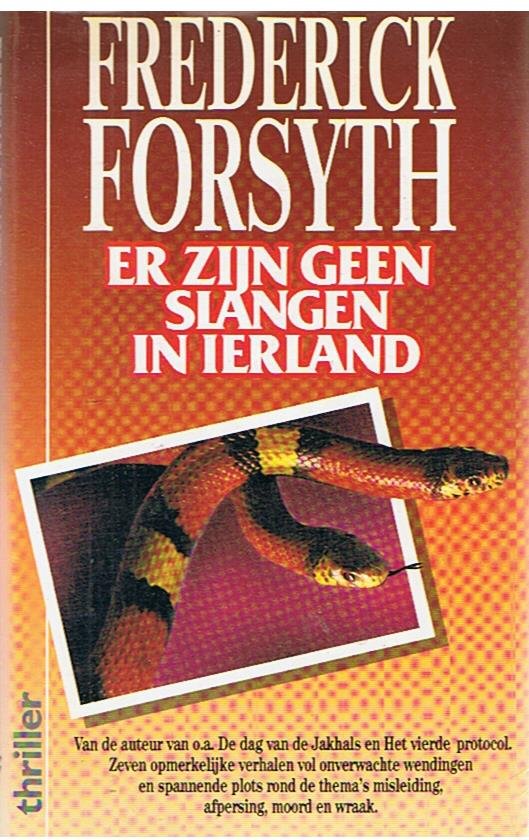 Forsyth, Frederick - Er zijn geen slangen in Ierland en andere verhalen