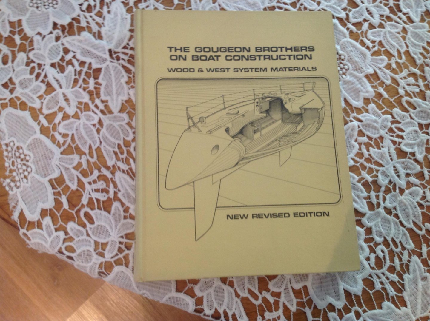 Gougeon - The Gougeon Brothers on Boat Construction Wood & West System Materials