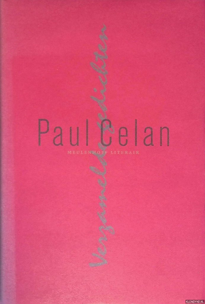 Celan, Paul - Verzamelde gedichten