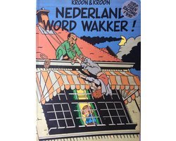 Jan Kroon - Nederland word wakker  Stripboek tegen Racisme