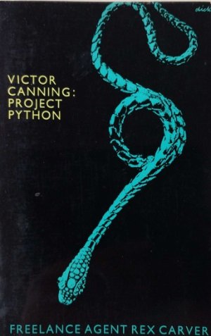 Victor Canning [omslag: Dick Bruna] - Project Python [Originele titel: The Python project]