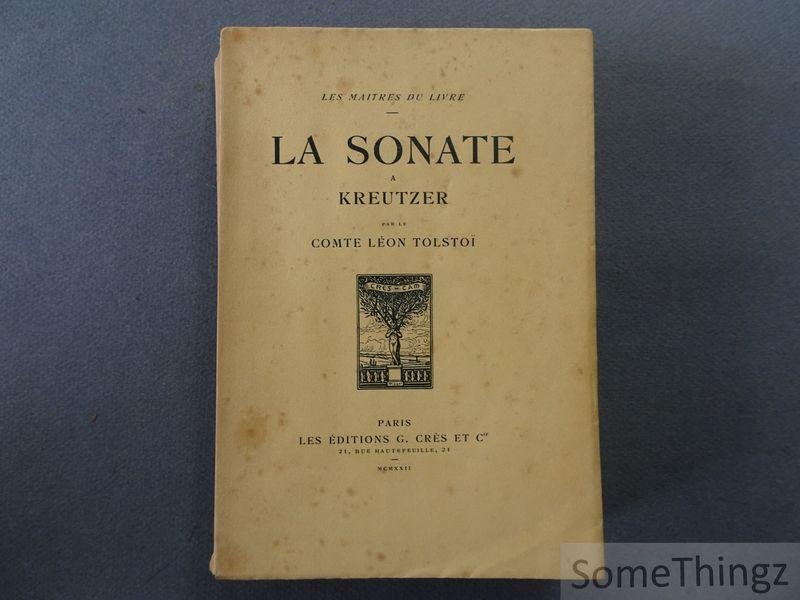 Tolstoï, Comte Léon / Wladimir Bienstock (trad.). - La sonate à Kreutzer suivi d'un essai sur la question sexuelle.