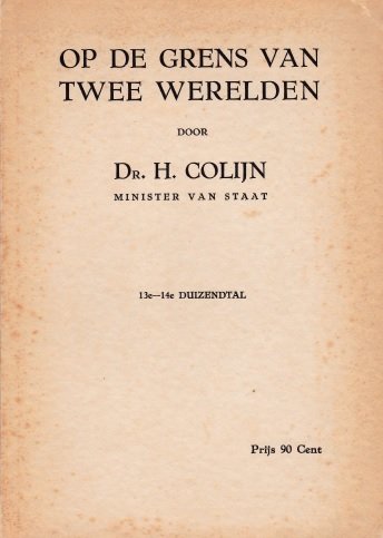 Colijn, Dr. H. - Op de grens van twee werelden