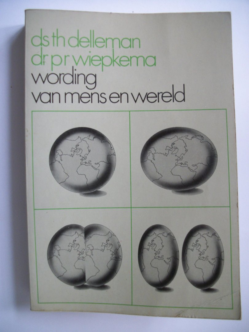 Delleman, Th. en P.R. Wiepkema - Wording van mens en wereld