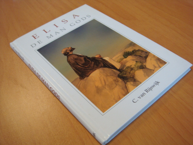 Rijswijk, C. van - Eliza de man Gods