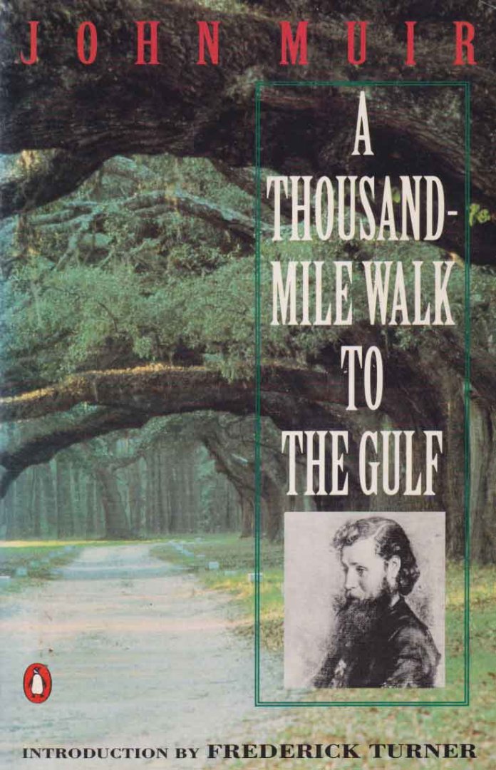Muir, John - A Thousand-mile Walk to the Gulf