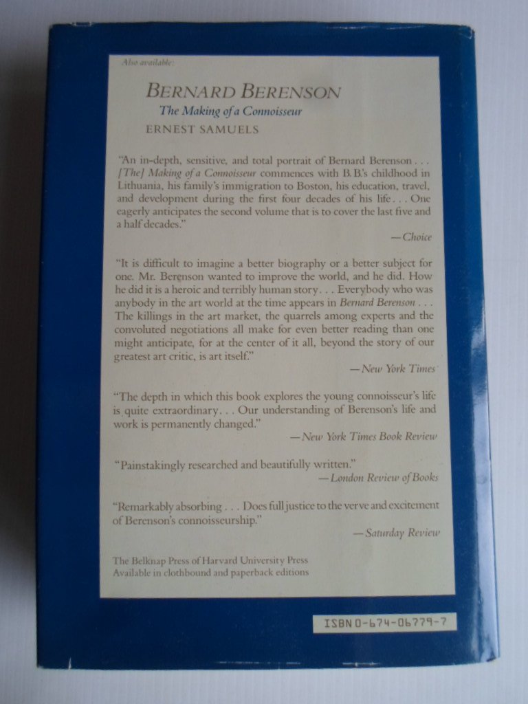 Samuels, Ernest - Bernard Berenson, The Making of a Legend