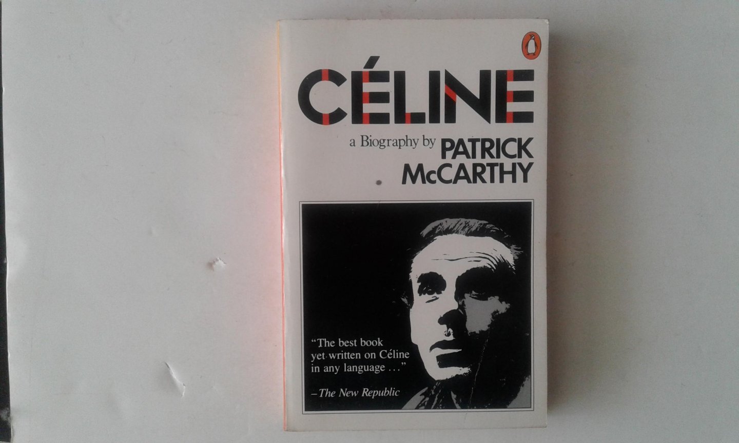 McCarthy, Patrick - Céline ; A Biography