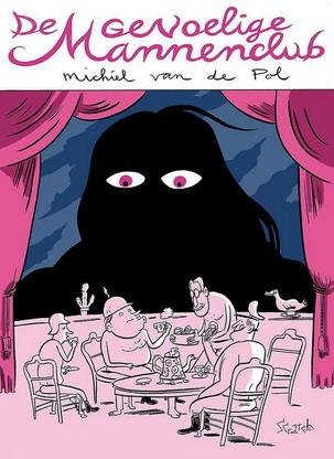 POL, MICHIEL VAN DE. - De gevoelige mannenclub.