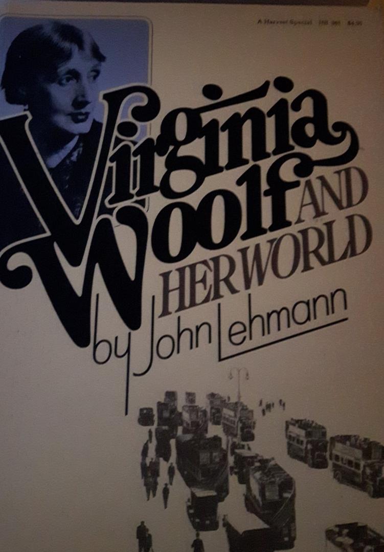 Lehmann, John - Virginia Woolf and her world.