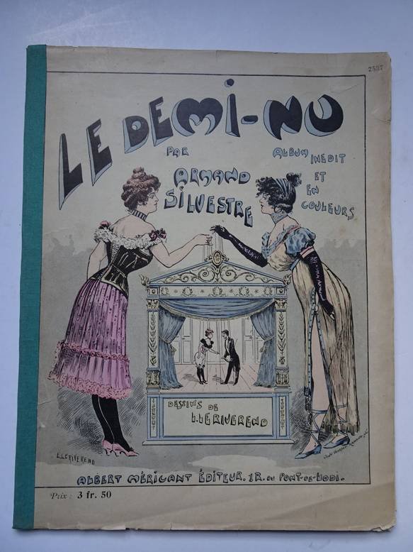 Silvestre, Armand. - Le demi-nu. Conté par Armand Silvestre. Imagé par L.Le Riverend.