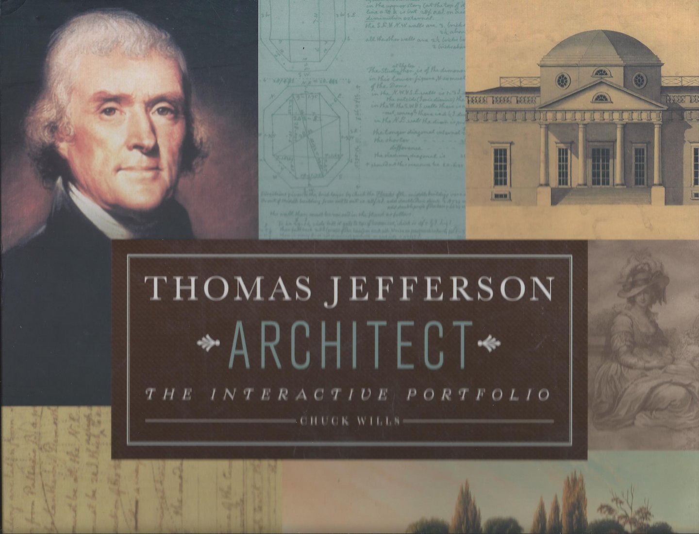 Wills, Chuck - Thomas Jefferson, Architect / The Interactive Portfolio