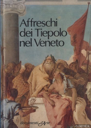 Sgorlon, Carlo - Affreschi dei Tiepolo nel Veneto