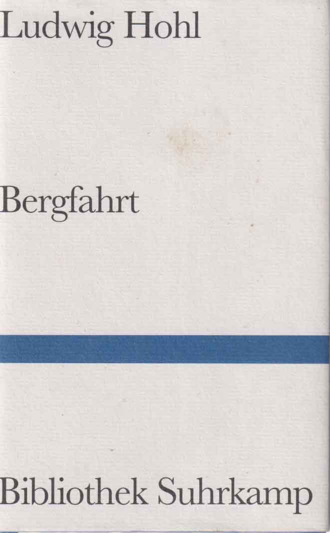 Hohl, Ludwig - Bergfahrt