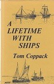 Coppack, T - A Lifetime With Ships