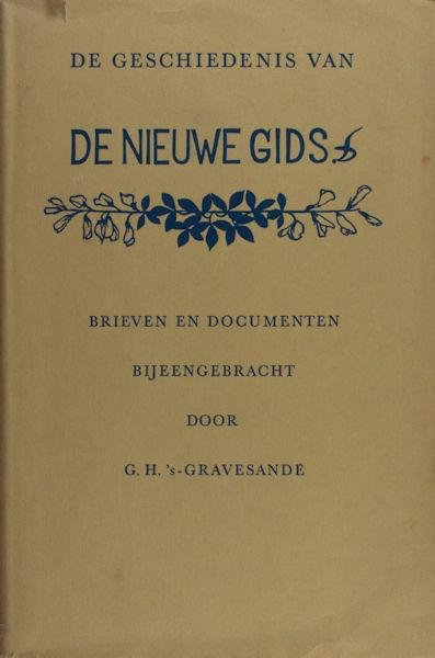 's-Gravesande, G.H. - De Geschiedenis van De Nieuwe Gids. Brieven en Documenten
