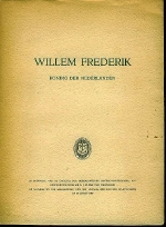 PLEMP VAN DUIVELAND, MR. L.J. - Willem Frederik. Koning der Nederlanden.