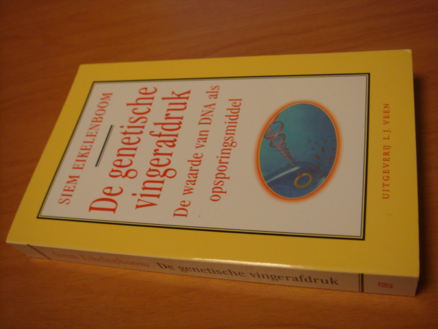 Eikelenboom, Siem - De genetische vingerafdruk - De waarde van DNA als opsporingsmiddel