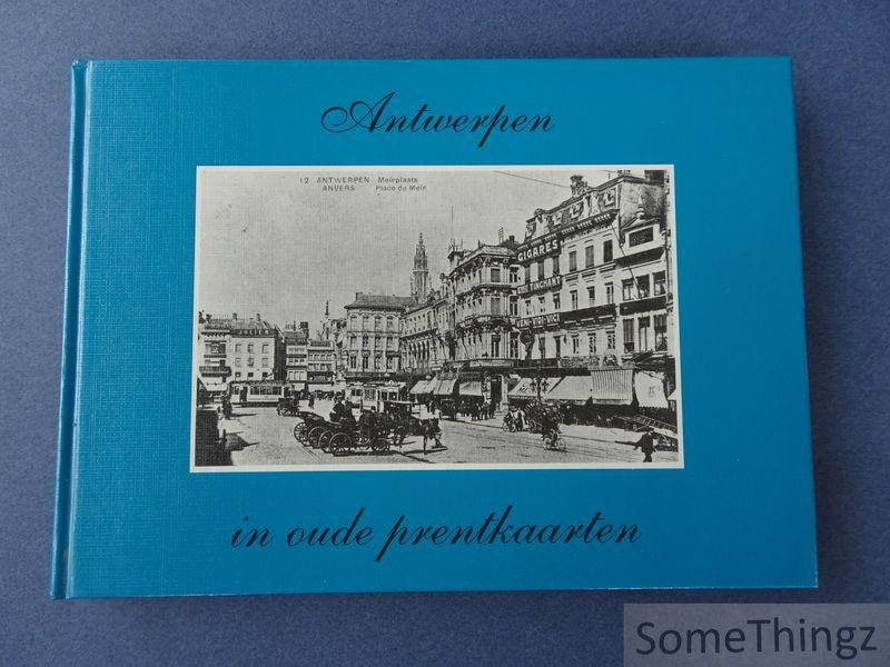 Nonneman, Maurice en K.C. Peeters (voorw.) - Antwerpen in oude prentkaarten