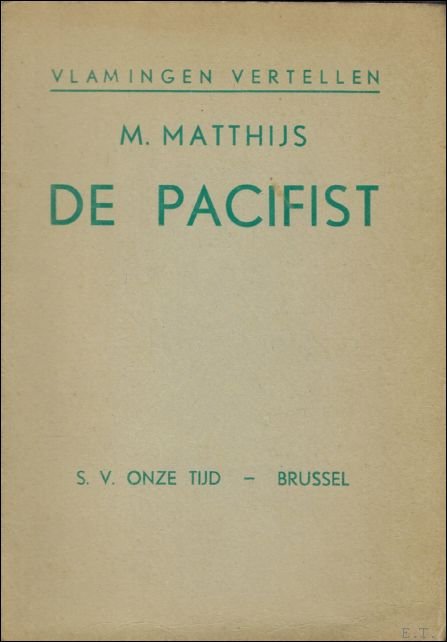 MATTHIJS, M. - DE PACIFIST.