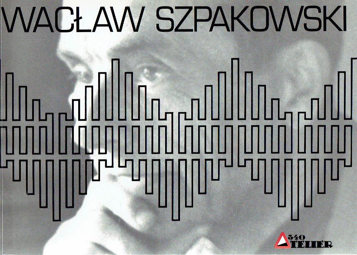 SZPAKOWSKI, Waclaw - Waclaw Szpakowski (1883-1973) - l'Infinitude de la ligne / De eindeloosheid van de lijn / Nieskonczonosc linii / The infinity of the line / Die Endlosigkeit der Linie - 17/7 - 13/9/1992.