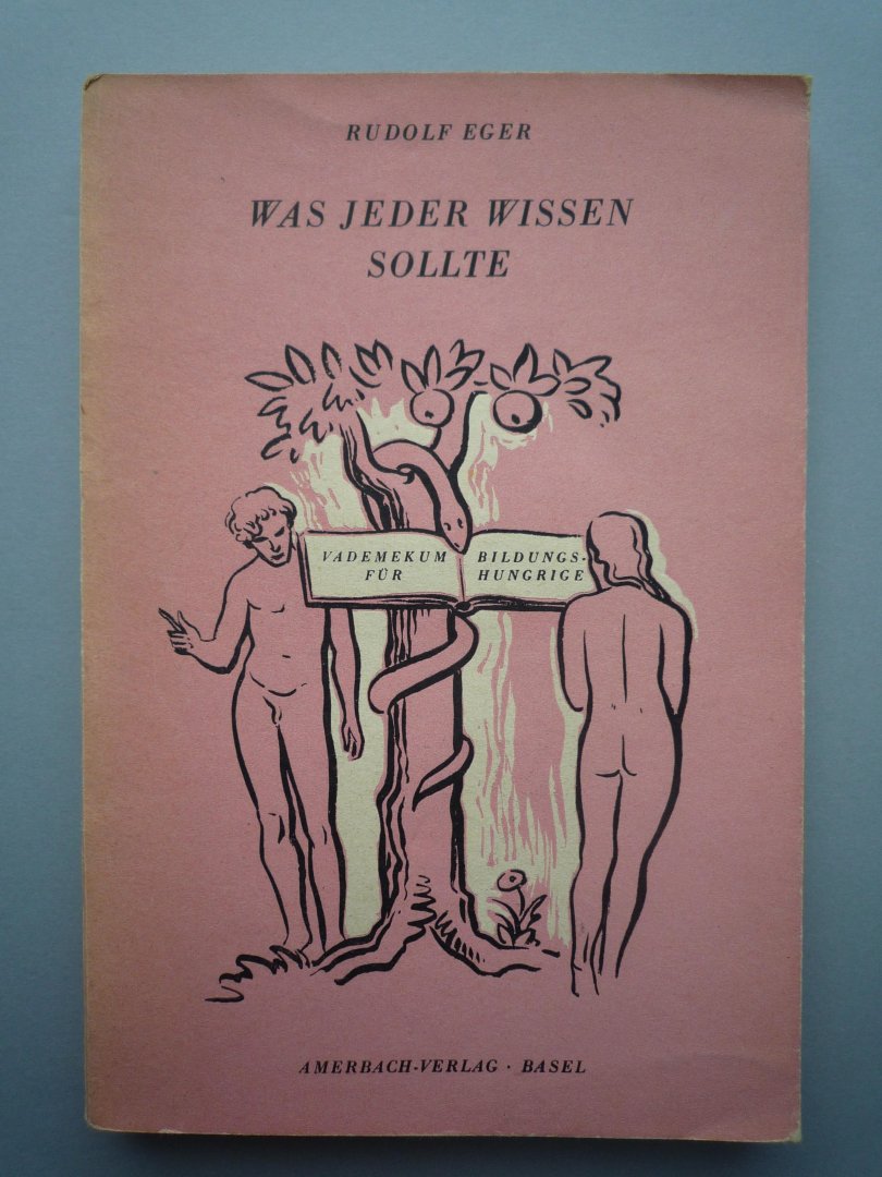 Eger, Rudolf - Was jeder wissen sollte. Vademecum für Bildungshungrige