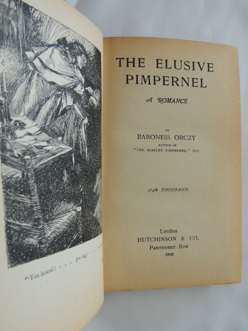 Orczy, Baroness - The elusive pimpernel - A romance.