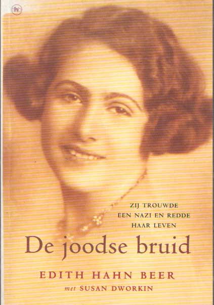 Hahn Beer en Susan Dworkin, Edith - De joodse bruid