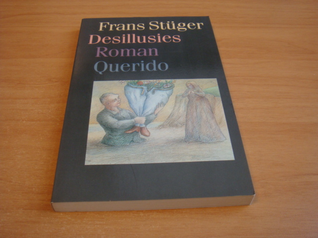 Stuger, F. - Desillusies