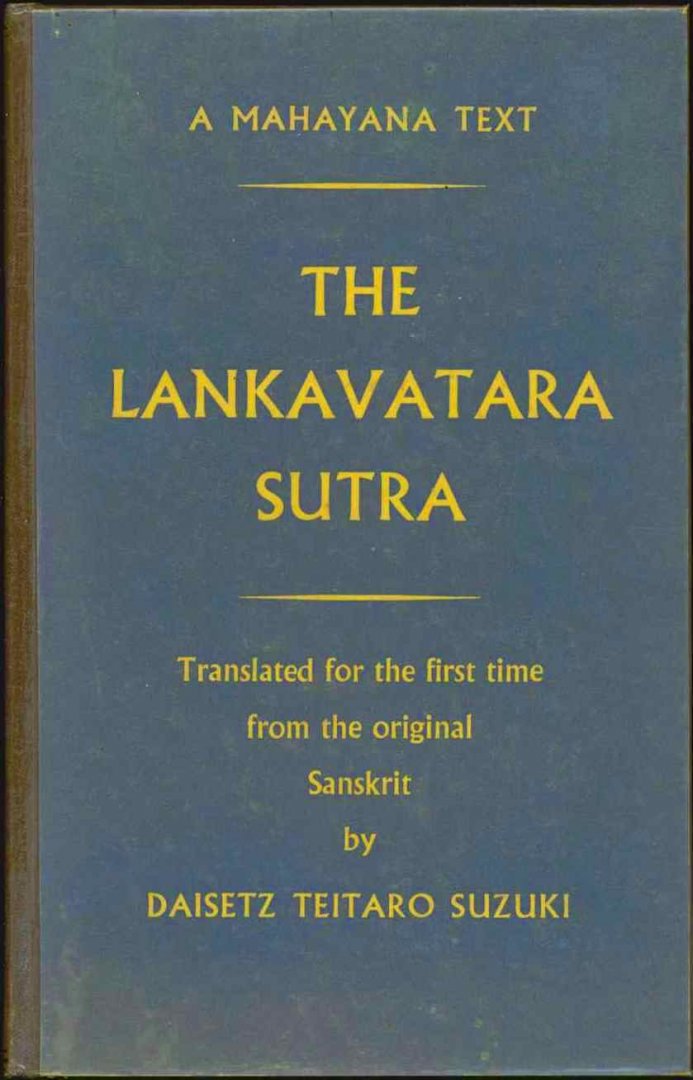 Suzuki, Daisetz Teitaro - The Lankavatara Sutra (A Mahayana Text)