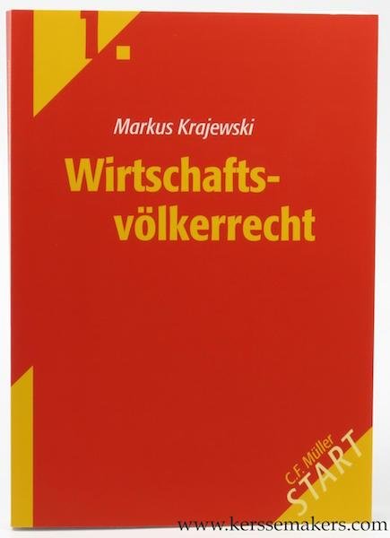 KRAJEWSKI, Markus. - Wirtschaftsvölkerrecht.