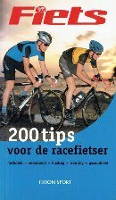 Janssen, Anja en Plugge, Richard - 200 tips voor de racefietser techniek - onderhoud - kleding - training - gezondheid