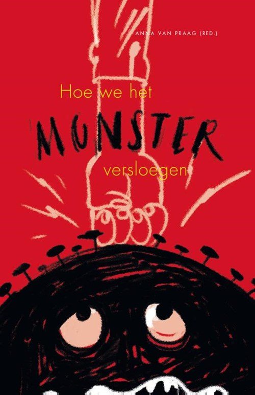 Anna van Praag - Hoe we het monster versloegen