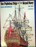 Archibald, E.H.H. - The Fighting Ship in the Royal Navy 897-1984