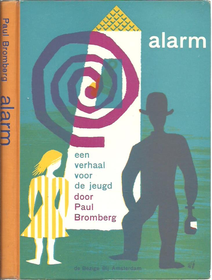 BESNYÖ, Eva - Paul BROMBERG - Alarm - Een verhaal voor de jeugd. [15 photographs Eva Besnyö / Cover + bookdesign Wim Brusse.