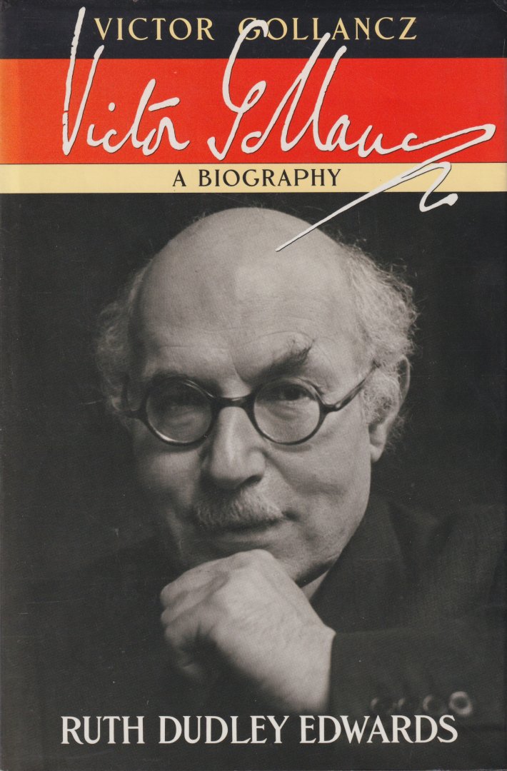 Edwards, Ruth Dudley - Victor Gollancz. A Biography