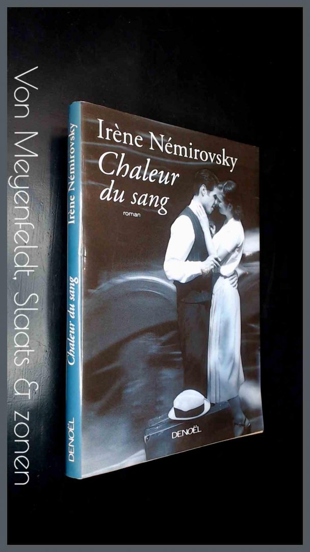 Nemirovsky, Irene - Chaleur du sang