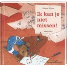 Petz, Moritx en Quentin Greban - Ik kan je niet missen! (kleine uitgave)