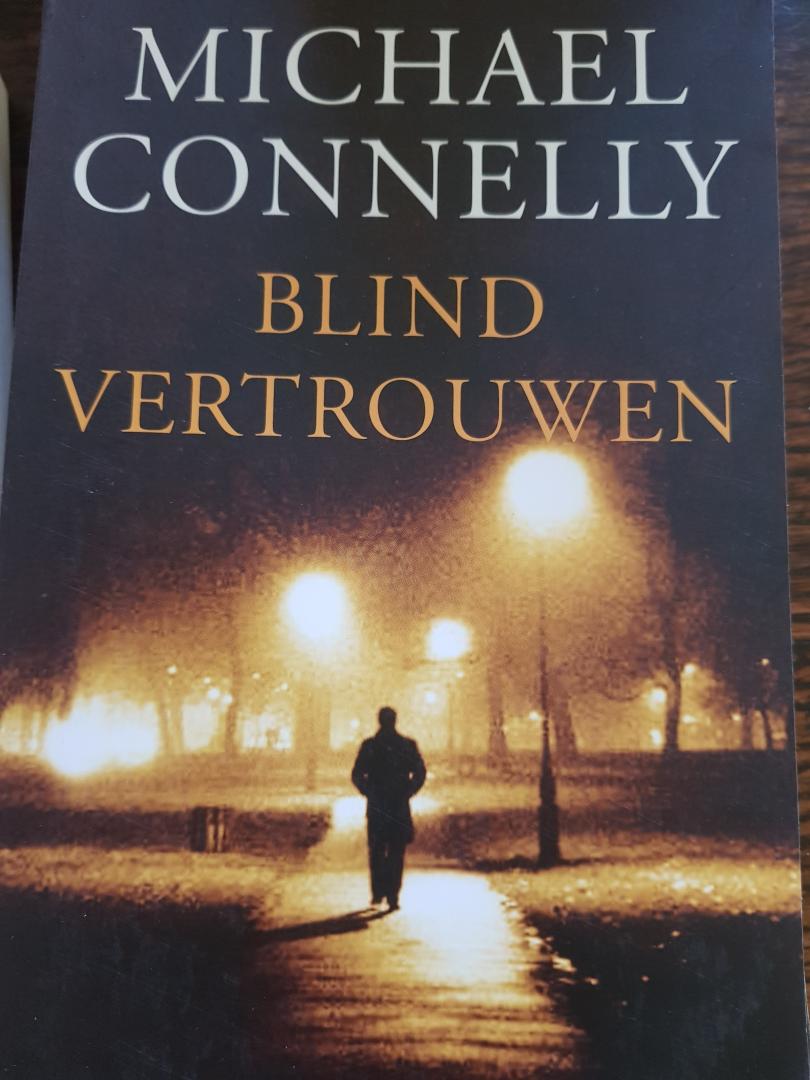 Connelly, Michael - Blind vertrouwen / Een Harry Bosch-thriller