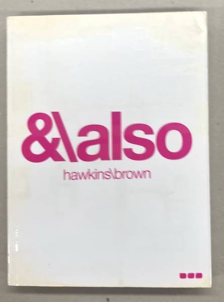 HAWKINS/BROWN. - &/Also-Hawkins/Brown Architects.