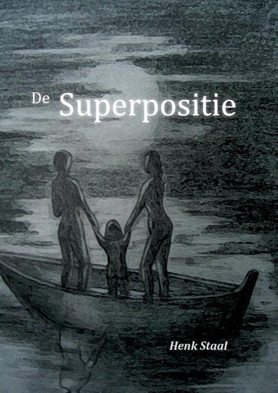 Staal, Henk - De Superpositie