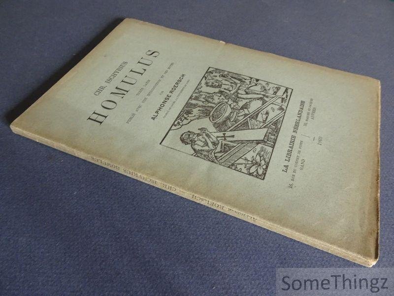 Roersch, Alphonse et Ischyrius, Chr. [Christianus] - Homulus. Texte latin publié avec une introduction et des notes par Alphonse Roersch.