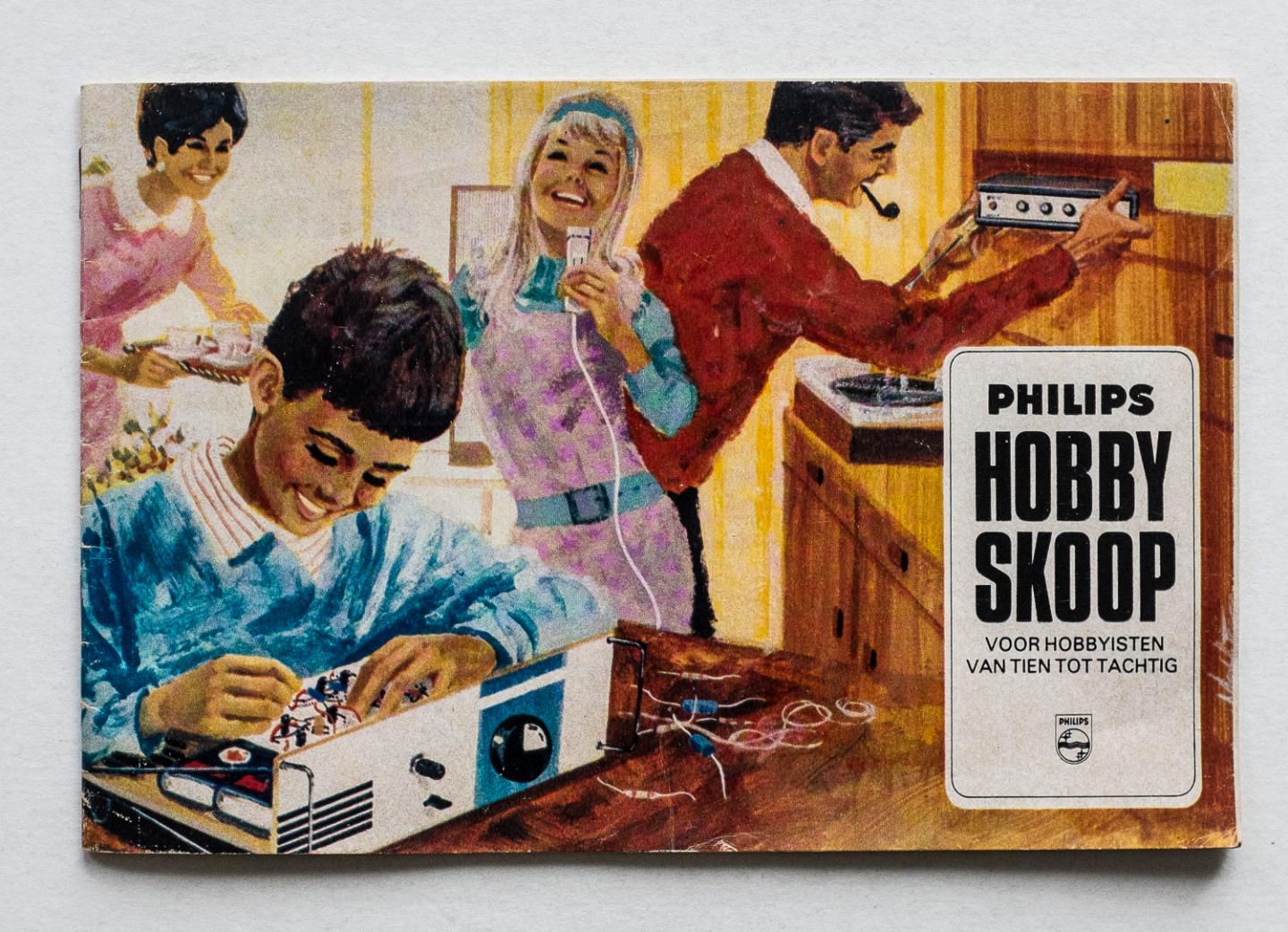  - Philips  Hobby Skoop - voor hobbyisten van tien to tachtig