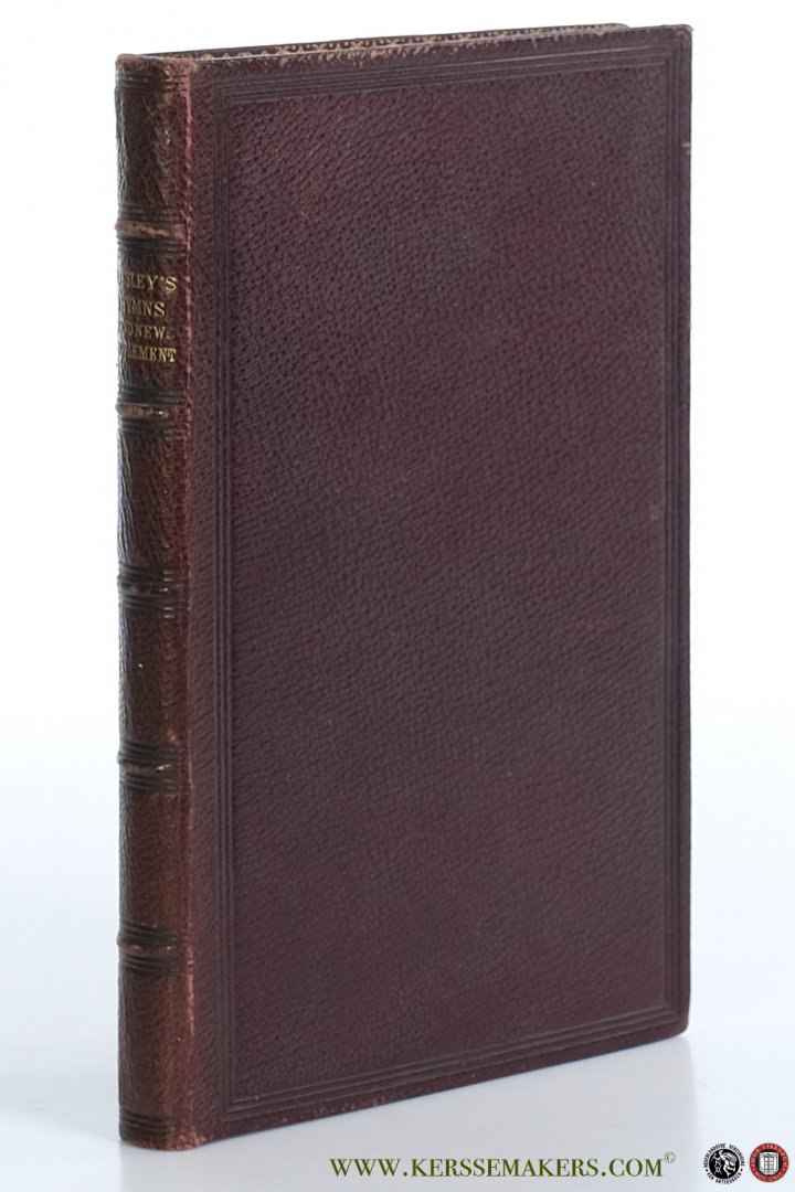 Wesley, John. - A collection of hymns, for the use of the people called Methodists. With a new supplement.
