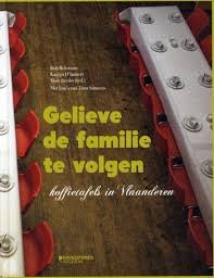 D'Hamers, Katrijn,Rob  Bellemans, Marc Jacobs - Gelieve de familie te volgen. Koffietafels in Vlaanderen