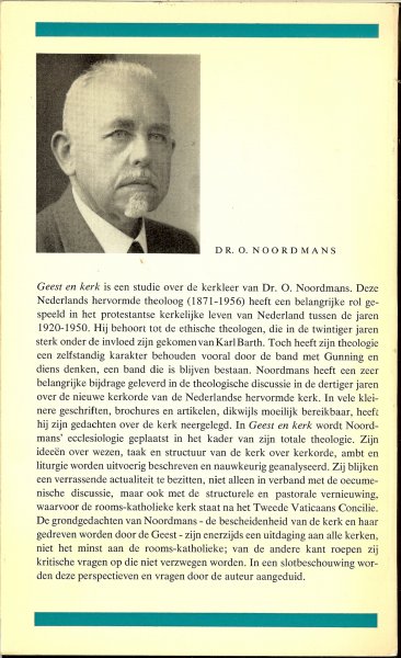 Haarsma, Frans - Geest en kerk. Een pastoraal-oecumenische studie over de ecclesiologie van Dr.O.Noordmans