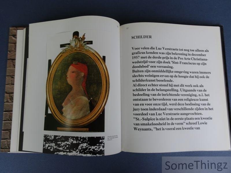 de Poortere, Albert. - Luc Verstraete. 50 jaar.[Genummerd en gesigneerd.]