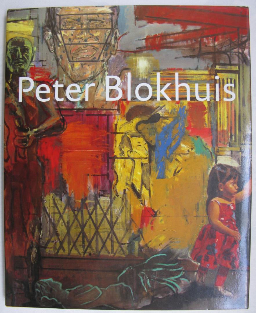 Blokhuis en Sillevis (inleiding) - Peter Blokhuis/ Schilderijen en Tekeningen.